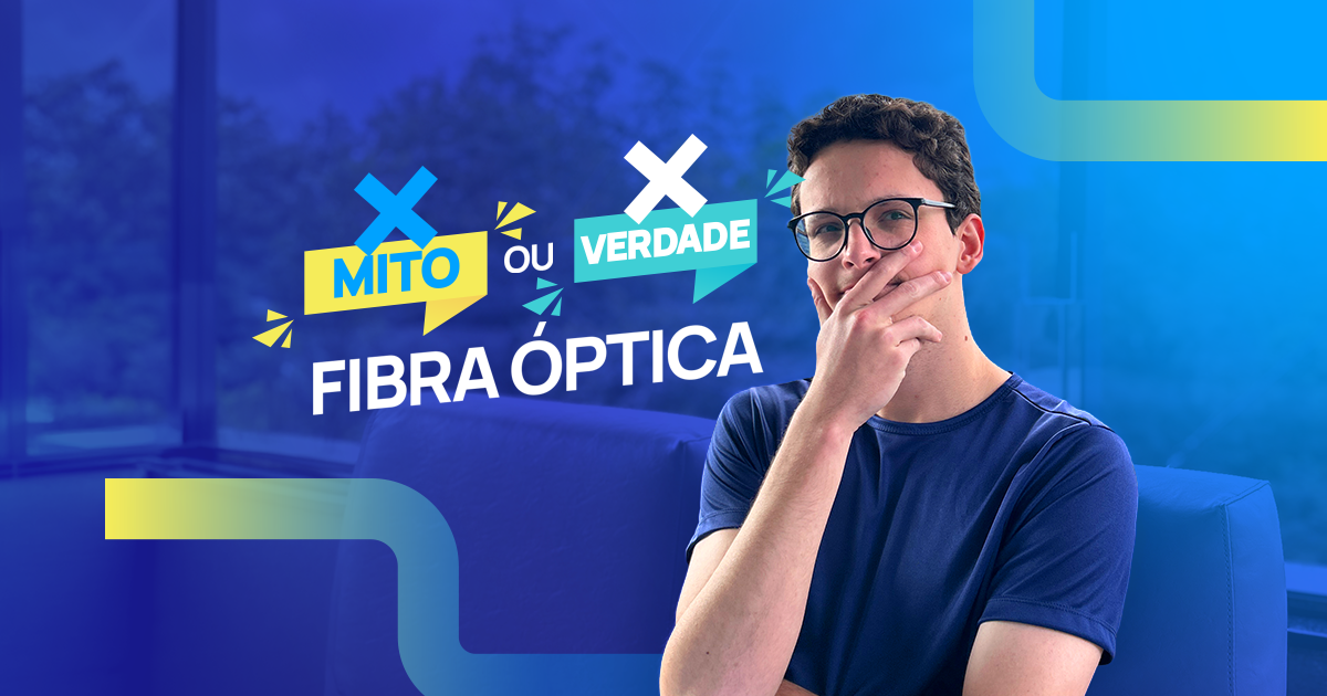 Capa-Blog-Mitos-e-verdades-fibra-full